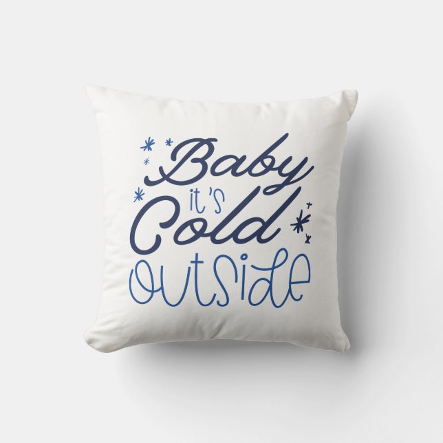 Baby It’s Cold Outside Cushion (Front)