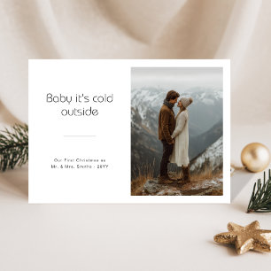 Baby It’s Cold Outside First Christmas Newlywed Holiday Card