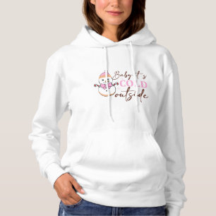 Baby It’s Cold Outside – Pink Snowman Hoodie