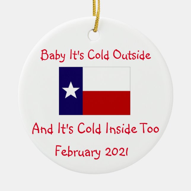 Baby it's cold inside in texas 2021 ceramic tree decoration (Front)
