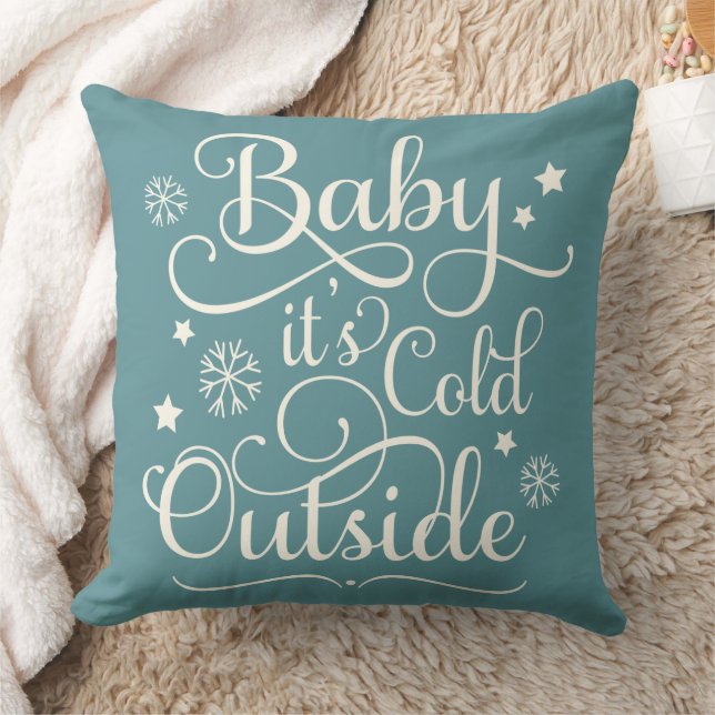 Baby Its Cold Outside Aqua Blue Script Holiday Cushion (Blanket)