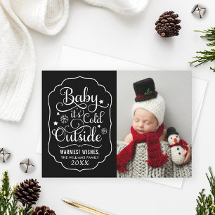 Baby Its Cold Outside Black Script Photo Holiday Card