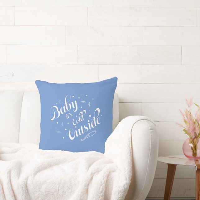 'Baby it's Cold Outside' Blue Holiday Modern Cushion (Couch)