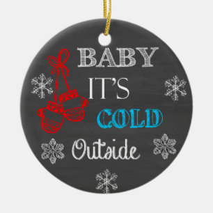 Baby It's Cold Outside Chalkboard Ornament