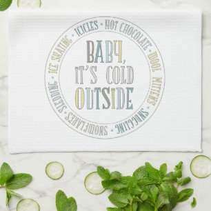 Baby It's Cold Outside Chalkboard Winter Words Tea Towel