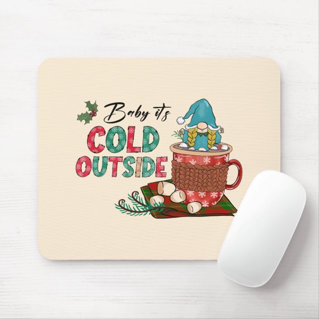 Baby It's Cold Outside | Christmas Gnome Mouse Pad (With Mouse)