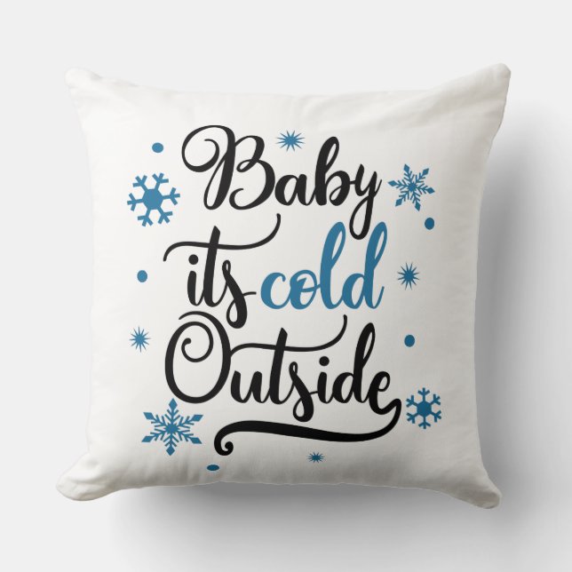 baby its cold outside cushion (Front)