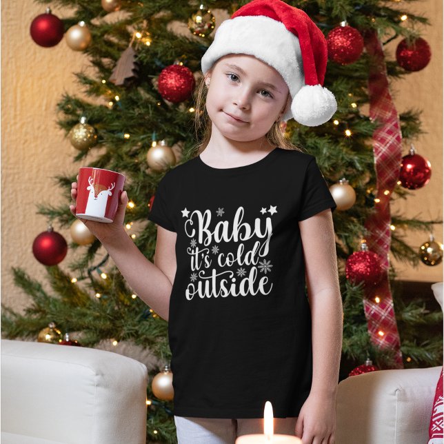 Baby its cold Outside Cute Christmas Women's T-Shirt (Creator Uploaded)