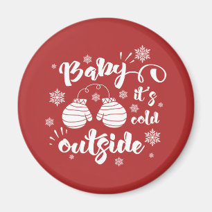 Baby its cold outside cute mittens winter magnet