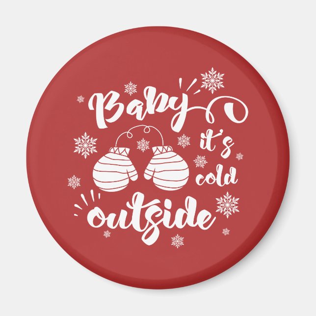Baby its cold outside cute mittens winter magnet (Front)