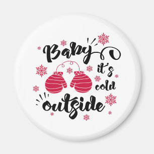 Baby its cold outside cute mittens winter magnet