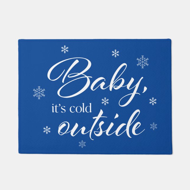 Baby It's Cold Outside Doormat (Front)