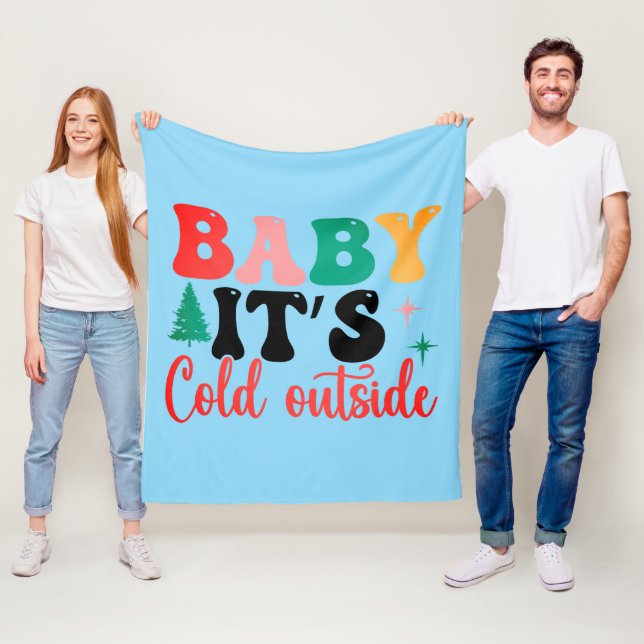 Baby it's cold outside fleece blanket (In Situ)