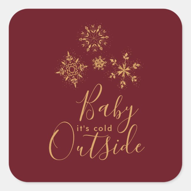 Baby it's Cold Outside Golden Snowflakes Square Sticker (Front)