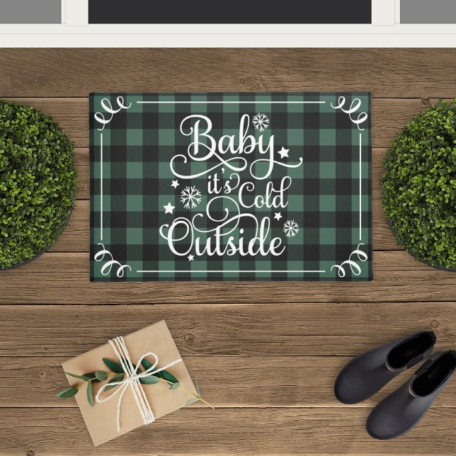 Baby Its Cold Outside Green Buffalo Plaid Holiday Doormat (Creator Uploaded)