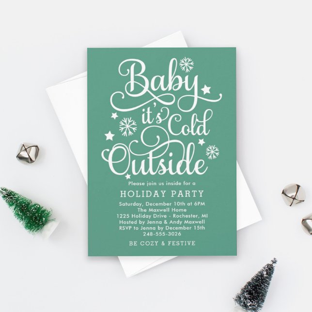 Baby Its Cold Outside Green Holiday Party Invitation (Creator Uploaded)