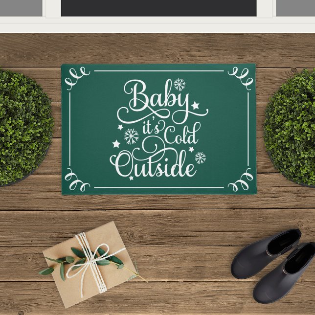 Baby Its Cold Outside Green Snowflake Doormat (Creator Uploaded)