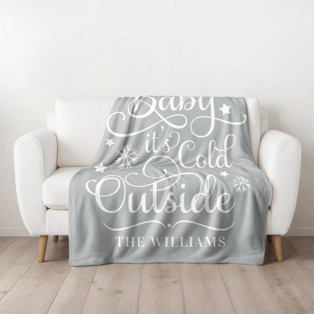 Baby Its Cold Outside Grey Script Family Holiday Fleece Blanket (Creator Uploaded)