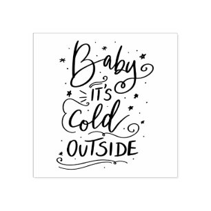 Baby Its Cold Outside Handwritten Holiday Script Rubber Stamp