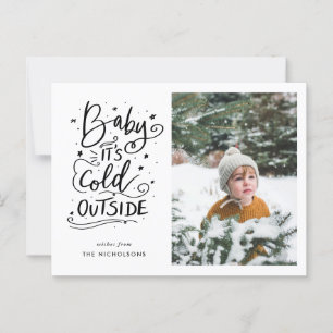 Baby Its Cold Outside Handwritten Script Photo Postcard