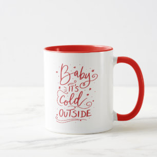 Baby Its Cold Outside Holiday Red Script Mug