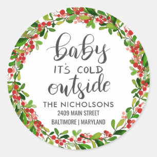 Baby Its Cold Outside Holiday Return Address Classic Round Sticker