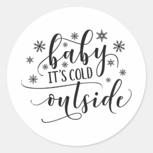 Baby It's Cold Outside Holiday Sticker