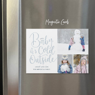 Baby It's Cold Outside Magnetic Holiday Photo Card