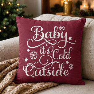 Baby It's Cold Outside Merlot Red Script Holiday Cushion
