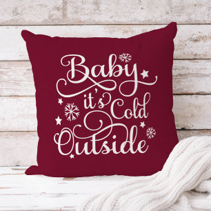 Baby It's Cold Outside Merlot Red Script Holiday Cushion
