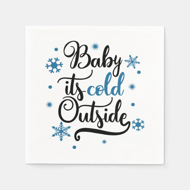 baby its cold outside napkin (Front)