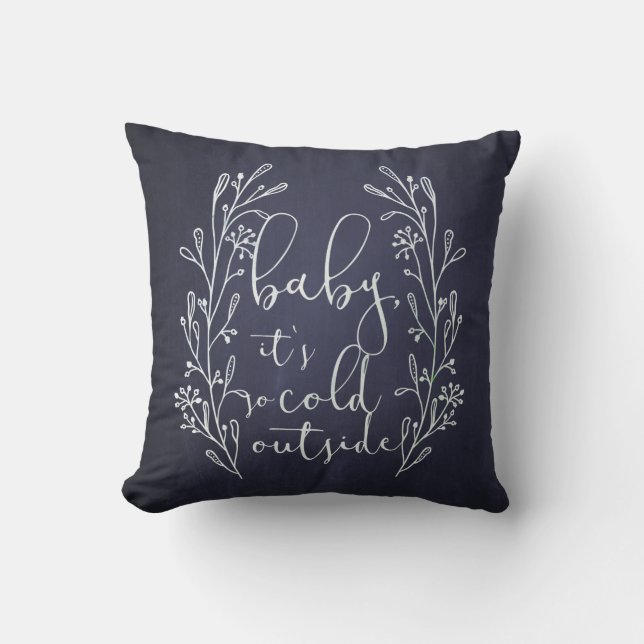 Baby It's Cold Outside Navy Blue Chalkboard Cushion (Front)