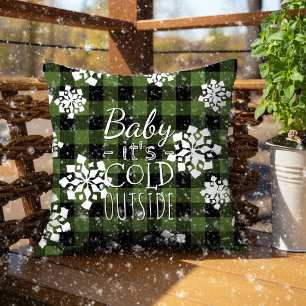Baby Its Cold Outside On Green Black Plaid Pattern Cushion
