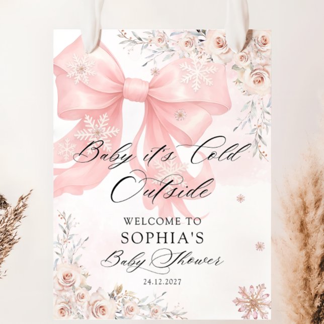 Baby Its Cold Outside Pink Bow Baby Shower Welcome Poster (Creator Uploaded)