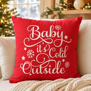 Baby It's Cold Outside Red Script Holiday Cushion