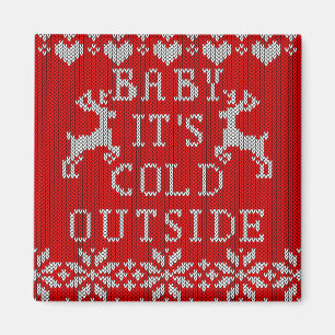 Baby Its Cold Outside Red Ugly Sweater Style Magnet