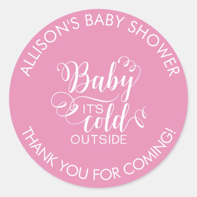 Baby It's Cold Outside Shower It's Favour Sticker (Front)