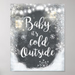 Baby It's Cold Outside Sign Winter Decor Rustic<br><div class="desc">♥ A wonderful addition to your party or home decor! Baby It's Cold Outside theme.</div>