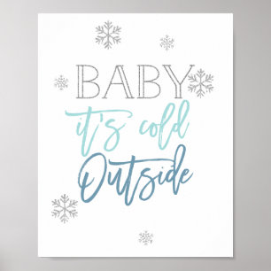 Baby It's Cold Outside Silver Glitter Blue Poster