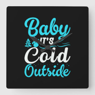 Baby Its Cold Outside Square Wall Clock