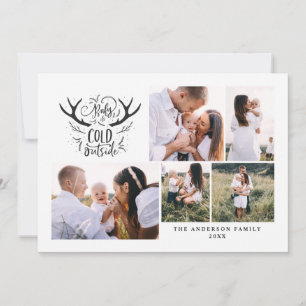 Baby it's cold outside stag Christmas Holiday Card