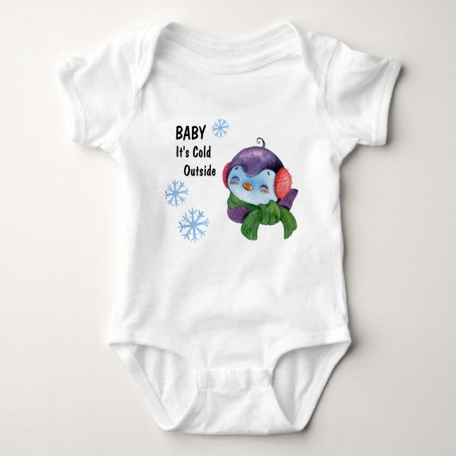 Baby It's Cold Outside T-Shirt Bodysuit (Front)