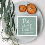 Baby It's Cold Outside Winter Baby Shower Napkin<br><div class="desc">Custom printed baby shower paper napkins personalised with your colours and text. This stylish design features modern hand lettering style script that says Baby It's Cold Outside - perfect for a winter baby shower theme. Personalise it with your event details for baby girl or boy. Use the design tools to...</div>