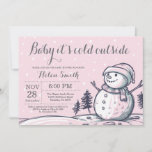 Baby its Cold Outside Winter Snowman Baby Shower Invitation<br><div class="desc">Baby its Cold Outside Winter Snowman Girl Baby Shower Invitation. Boy or Girl Baby Shower Invitation. Snowman and Christmas Tree. Winter Holiday Baby Shower Invite. Pink Background. For further customisation,  please click the "Customise it" button and use our design tool to modify this template.</div>