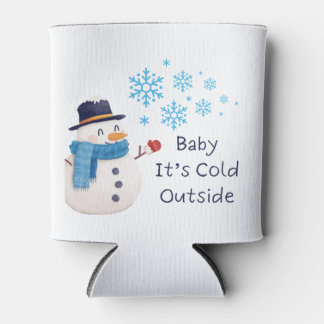 Baby its Cold Outside with a Snowman on a  Can Cooler