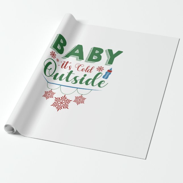 Baby It's Cold Outside Wrapping Paper (Unrolled)