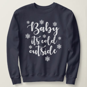 Baby Its Cold Outsider Women's Basic Sweatshirt