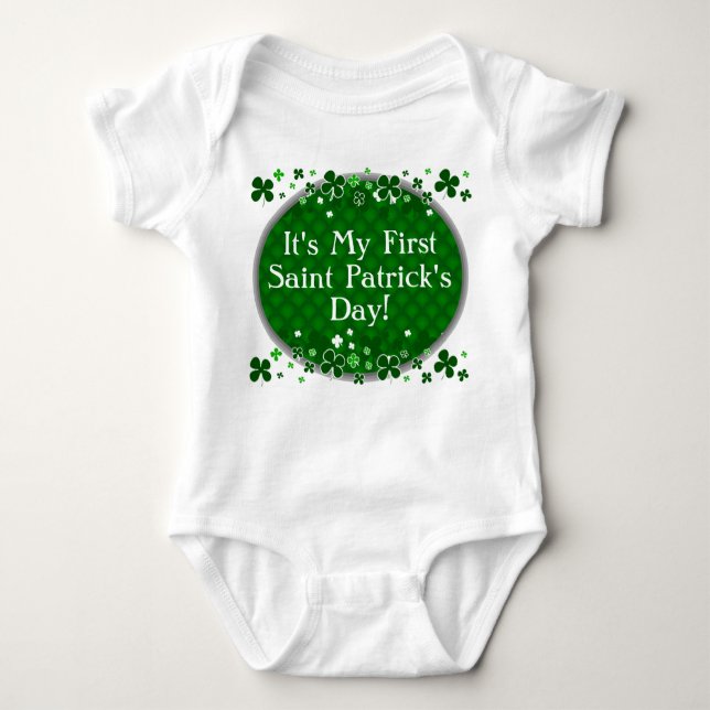 Baby It's My First Saint Patrick's Day Baby Bodysuit (Front)