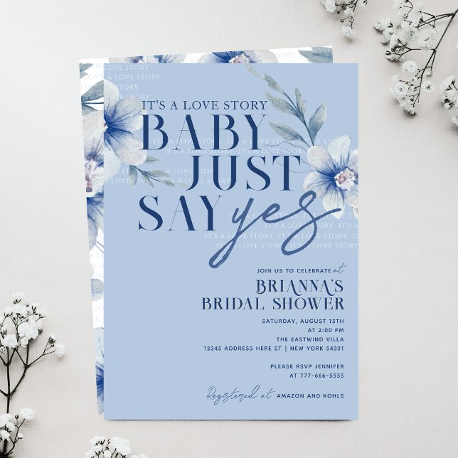 Baby Just Say Yes Blue Floral Bridal Shower Invitation (Baby Just Say Yes Dusty Slate Blue Watercolor Floral Bridal Shower Invitations)