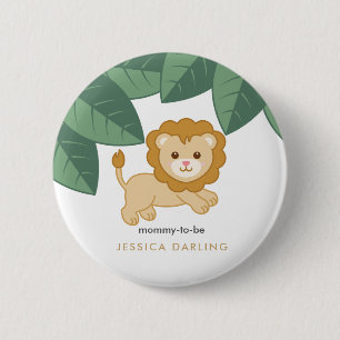 Baby Lion Mommy to be button for baby shower